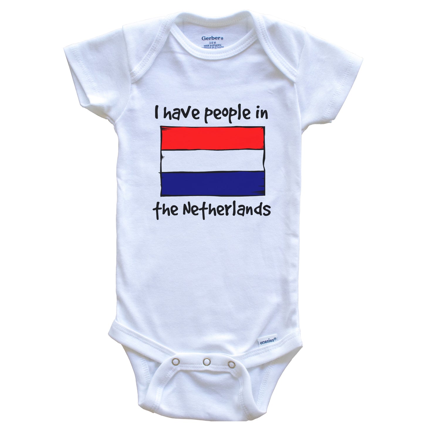 I Have People In the Netherlands Dutch Flag Baby Bodysuit