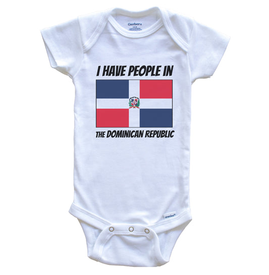 Dominican Flag I Have People In the Dominican Republic Baby Bodysuit