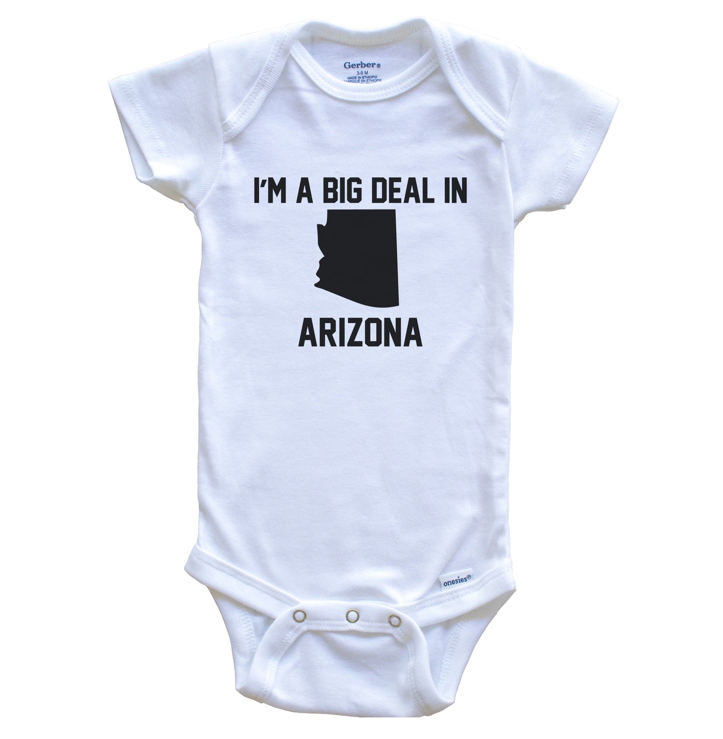I'm A Big Deal In Arizona Baby Bodysuit