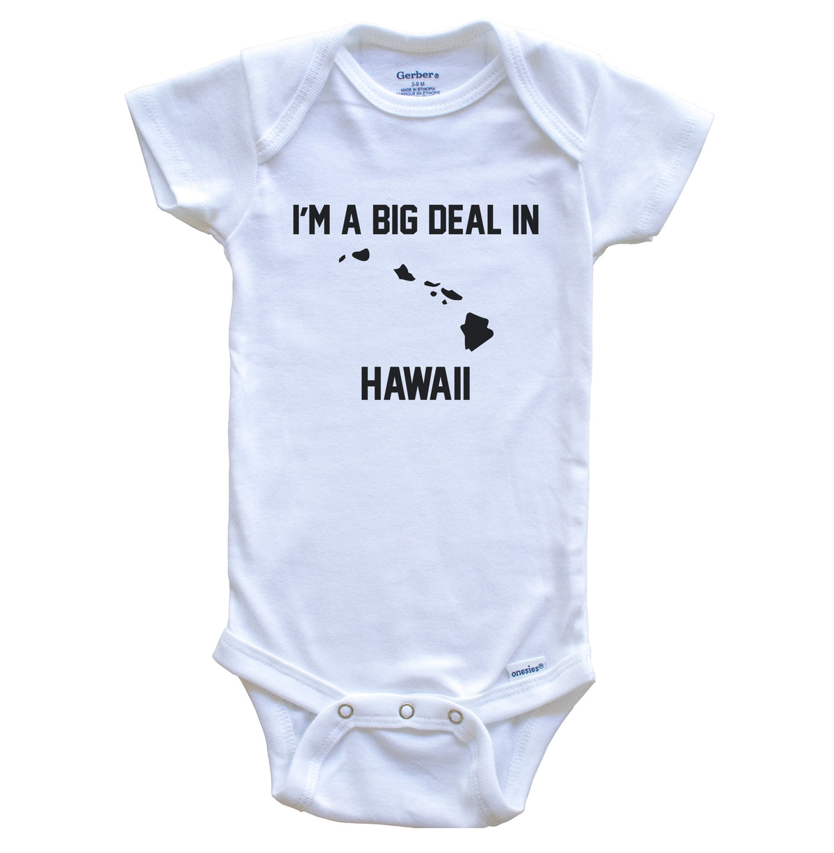 I'm A Big Deal In Hawaii Baby Bodysuit