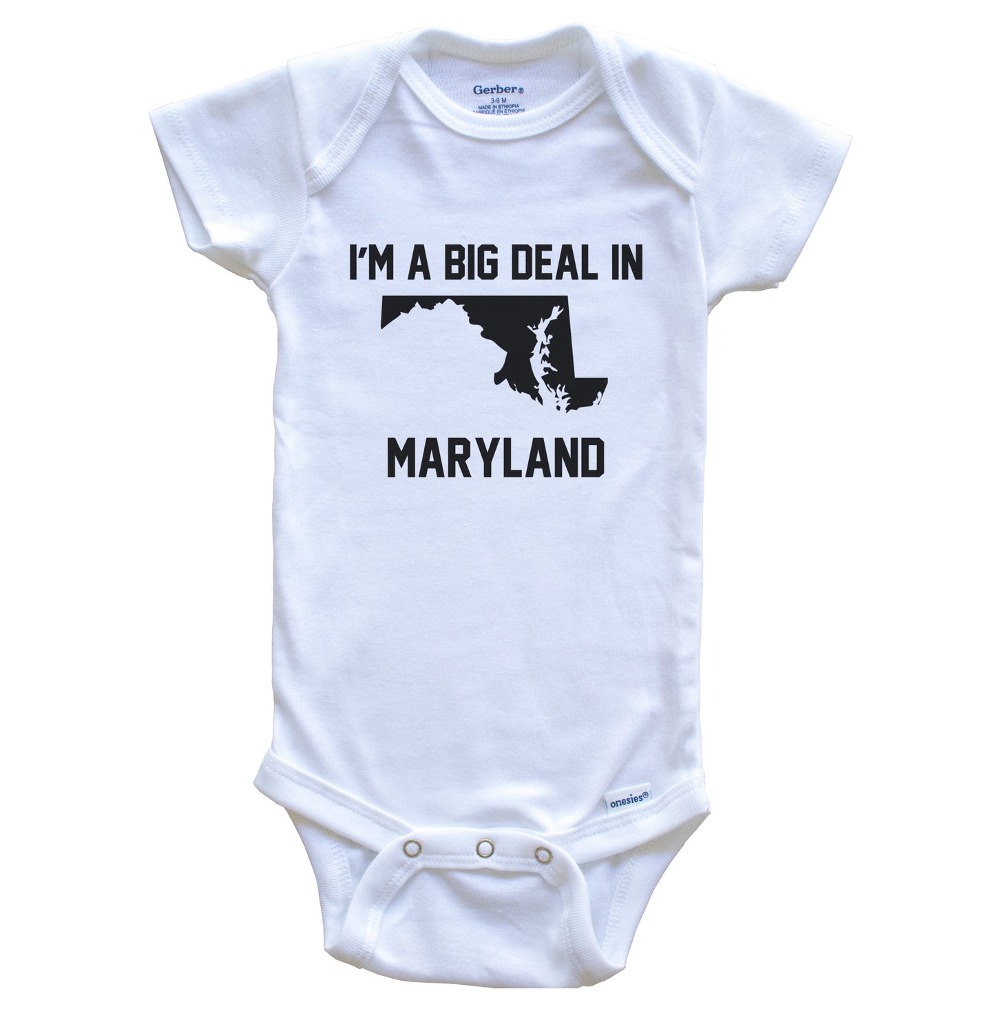 I'm A Big Deal In Maryland Baby Bodysuit