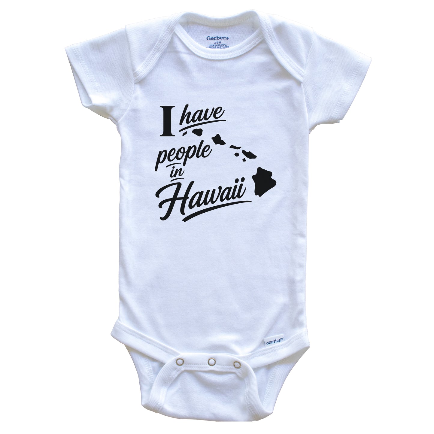 I Have People In Hawaii Saying Baby Bodysuit