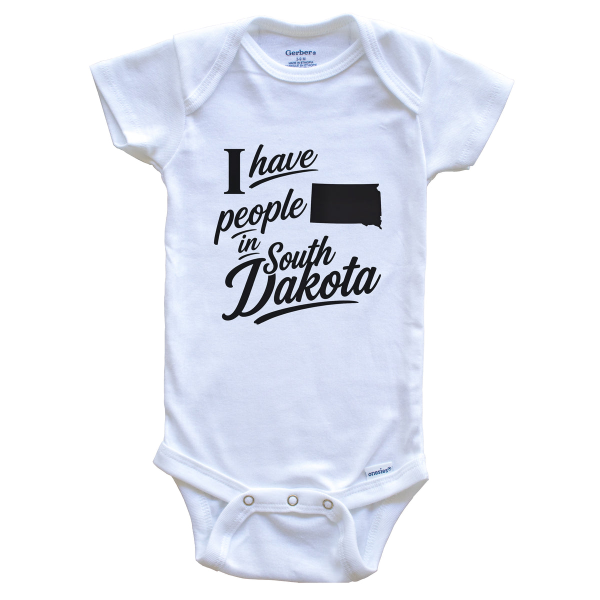 I Have People In South Dakota Saying Baby Bodysuit