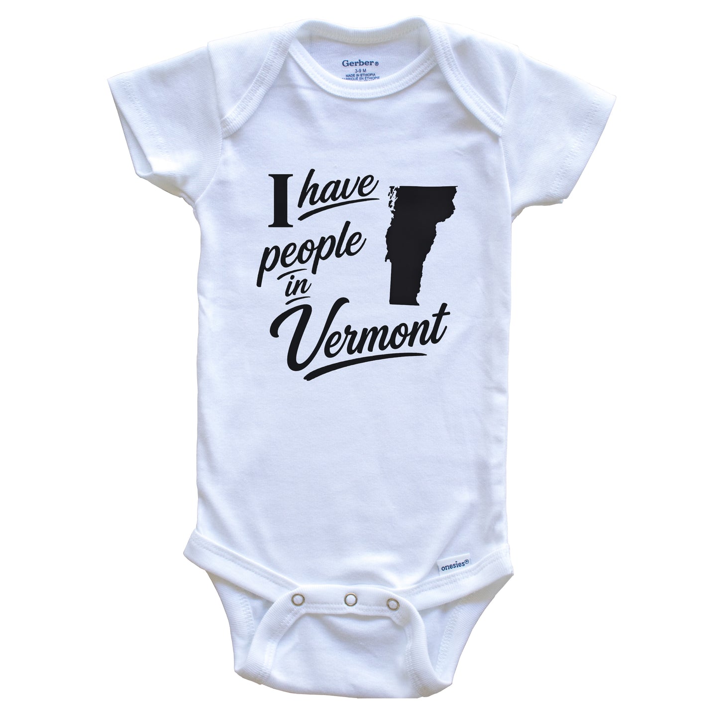 I Have People In Vermont Saying Baby Bodysuit
