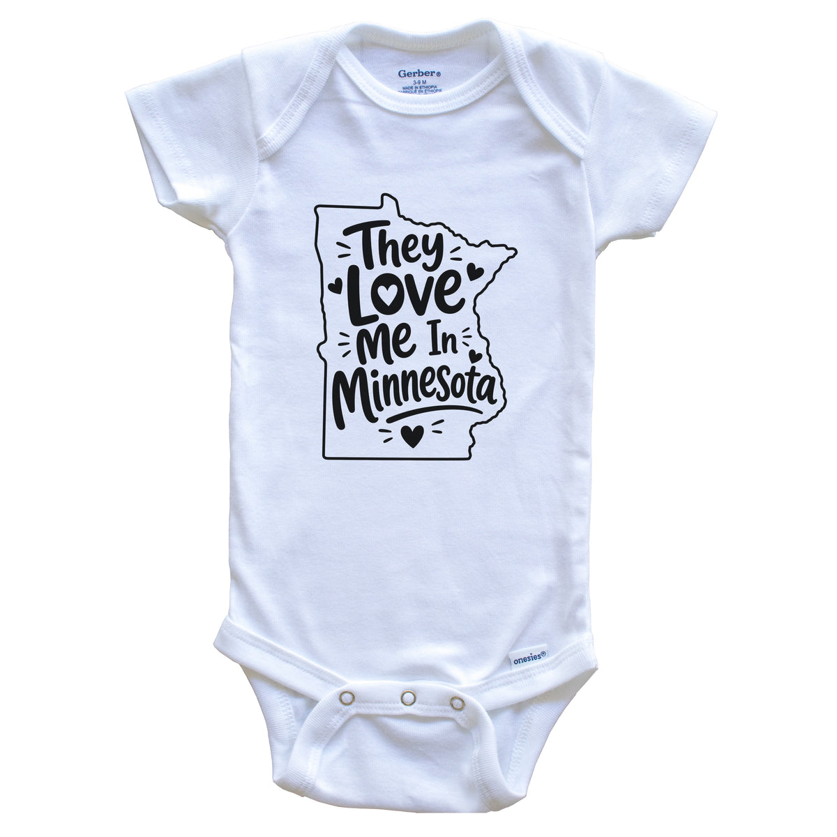 They Love Me In Minnesota Funny Baby Bodysuit
