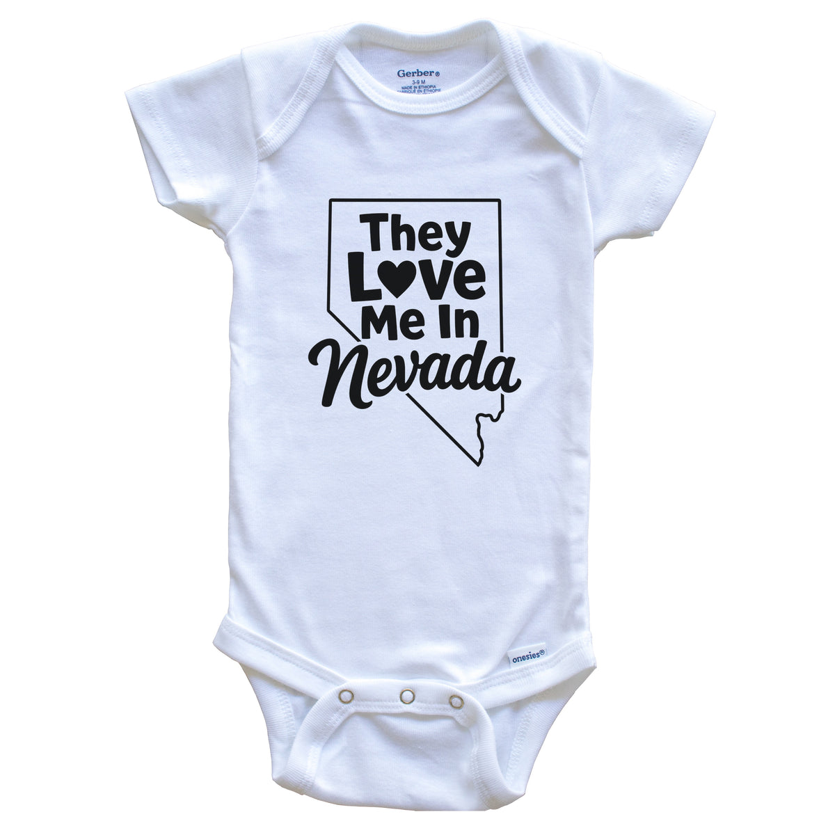 They Love Me In Nevada Funny Baby Bodysuit
