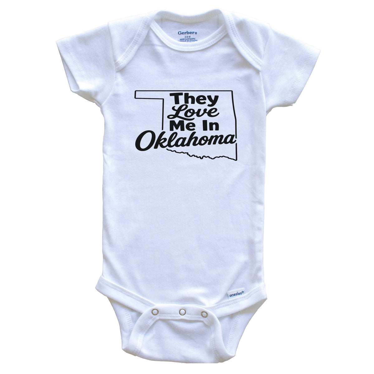 They Love Me In Oklahoma Funny Baby Bodysuit