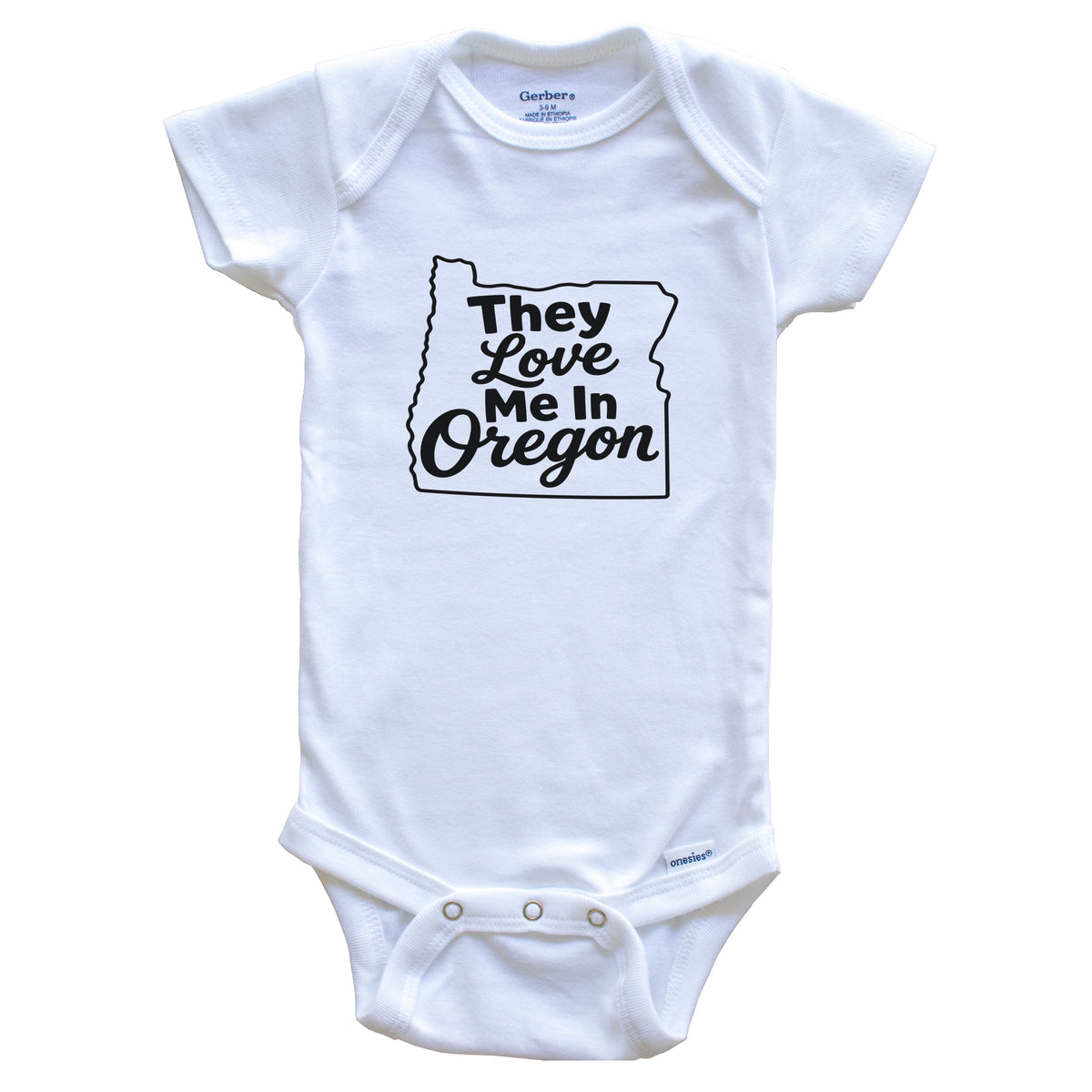 They Love Me In Oregon Funny Baby Bodysuit