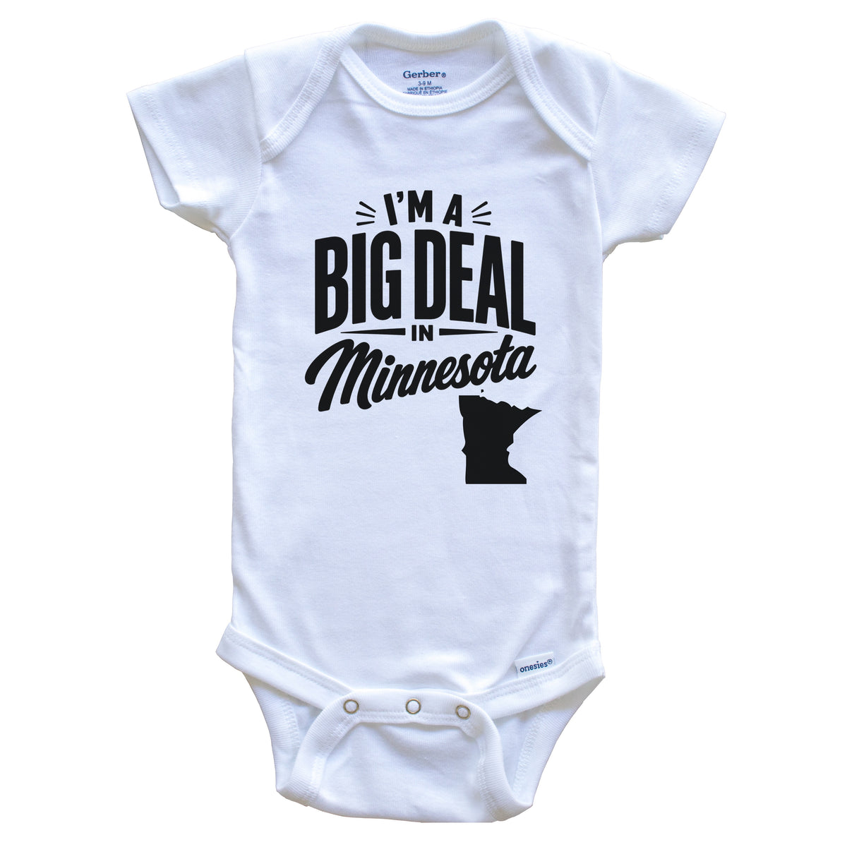 I'm A Big Deal In Minnesota Funny Saying Baby Bodysuit