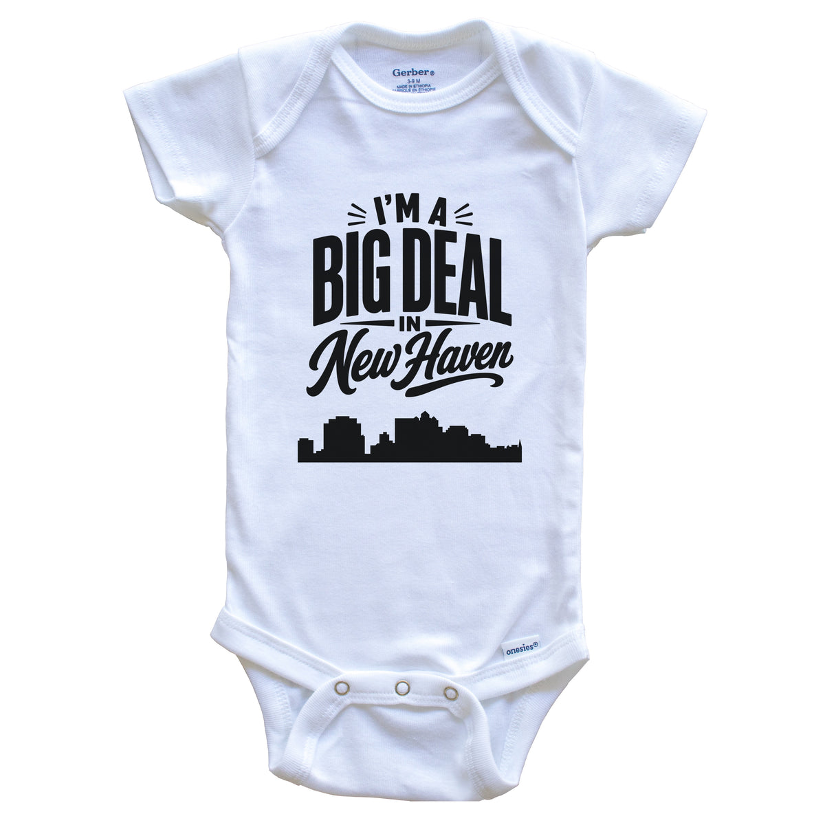 I'm A Big Deal In New Haven Connecticut Funny Skyline Baby Bodysuit