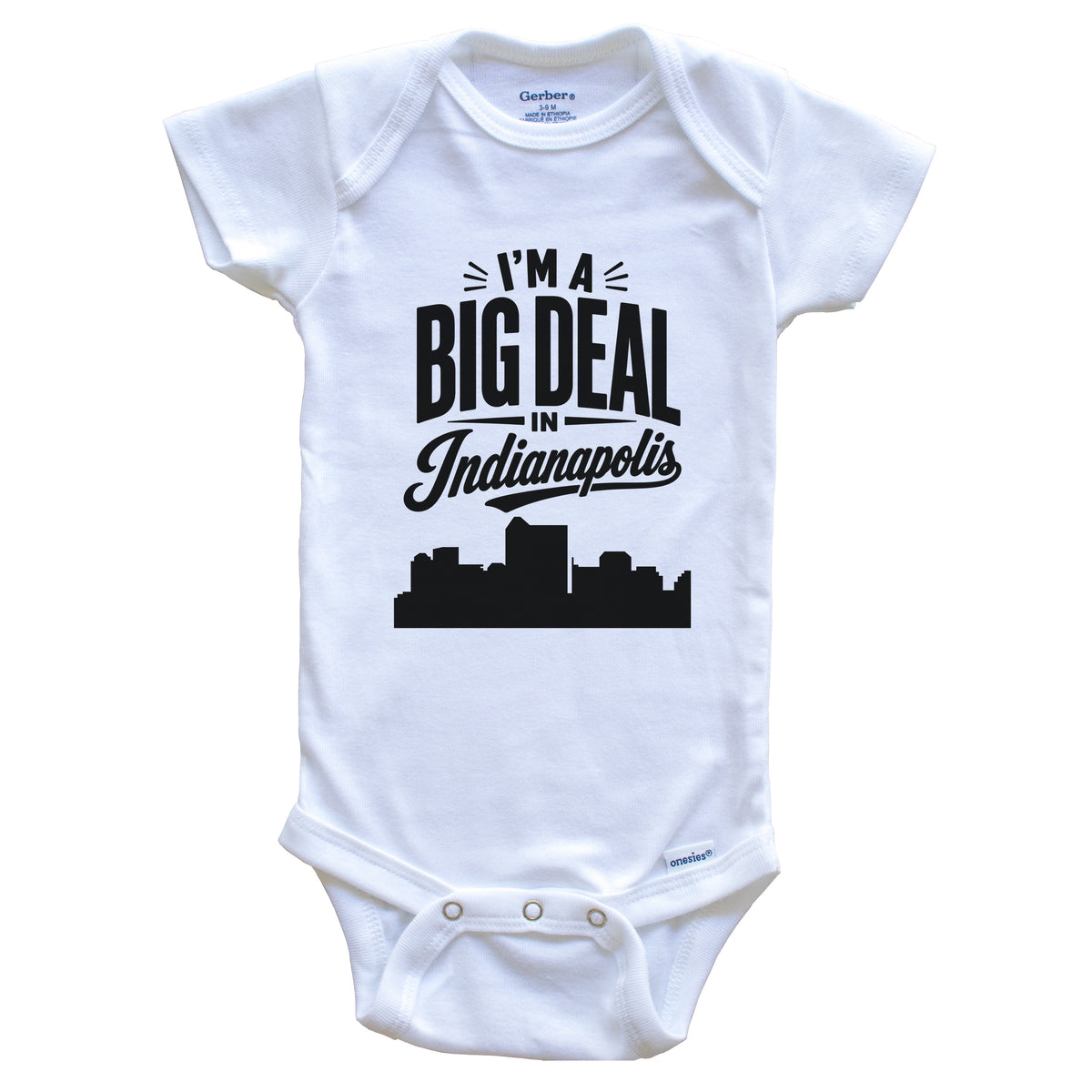 I'm A Big Deal In Indianapolis Indiana Funny Skyline Baby Bodysuit