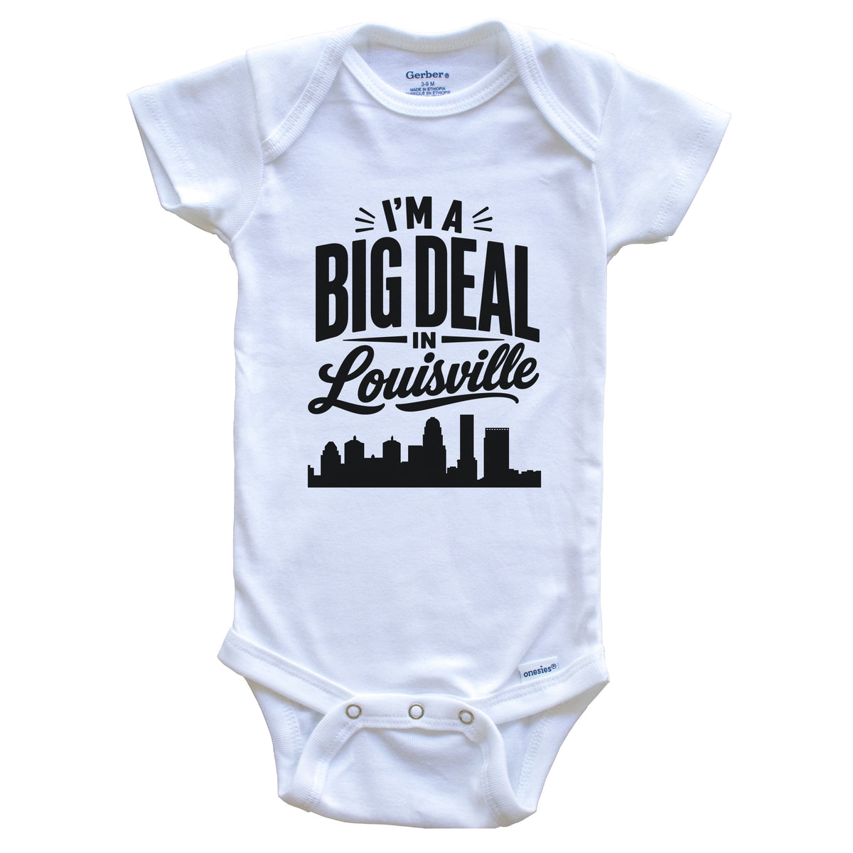 I'm A Big Deal In Louisville Kentucky Funny Skyline Baby Bodysuit
