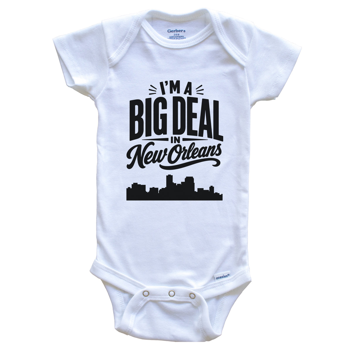 I'm A Big Deal In New Orleans Louisiana Funny Skyline Baby Bodysuit