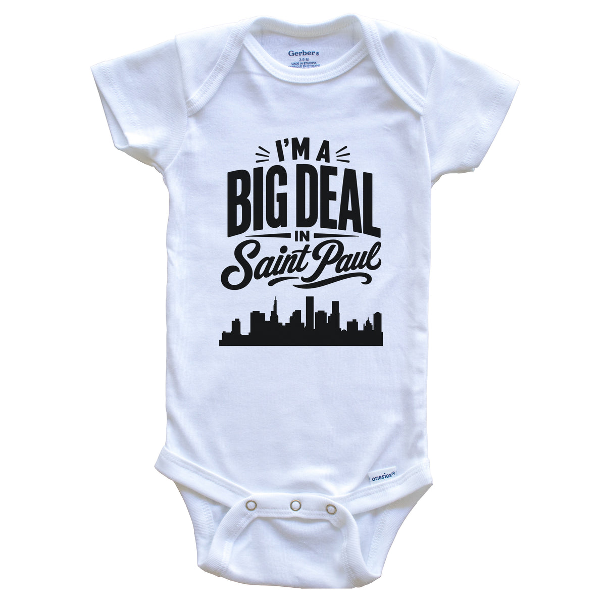 I'm A Big Deal In Saint Paul Minnesota Funny Skyline Baby Bodysuit