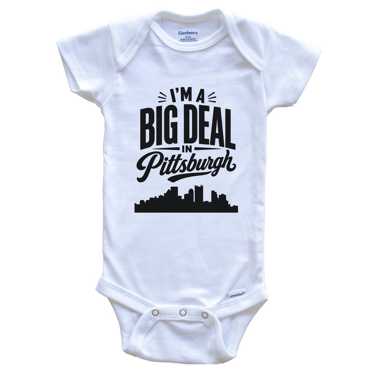 I'm A Big Deal In Pittsburgh Pennsylvania Funny Skyline Baby Bodysuit
