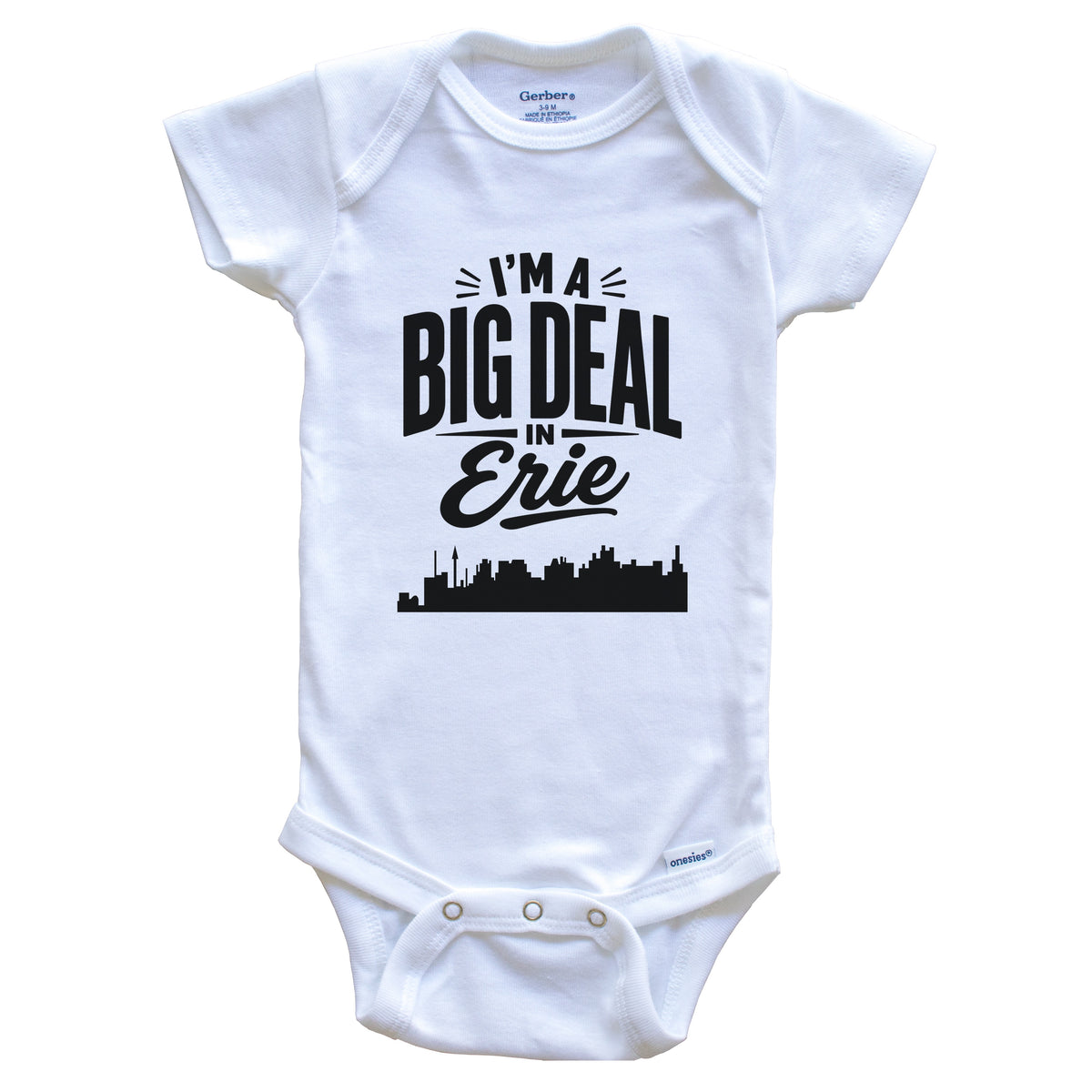 I'm A Big Deal In Erie Pennsylvania Funny Skyline Baby Bodysuit