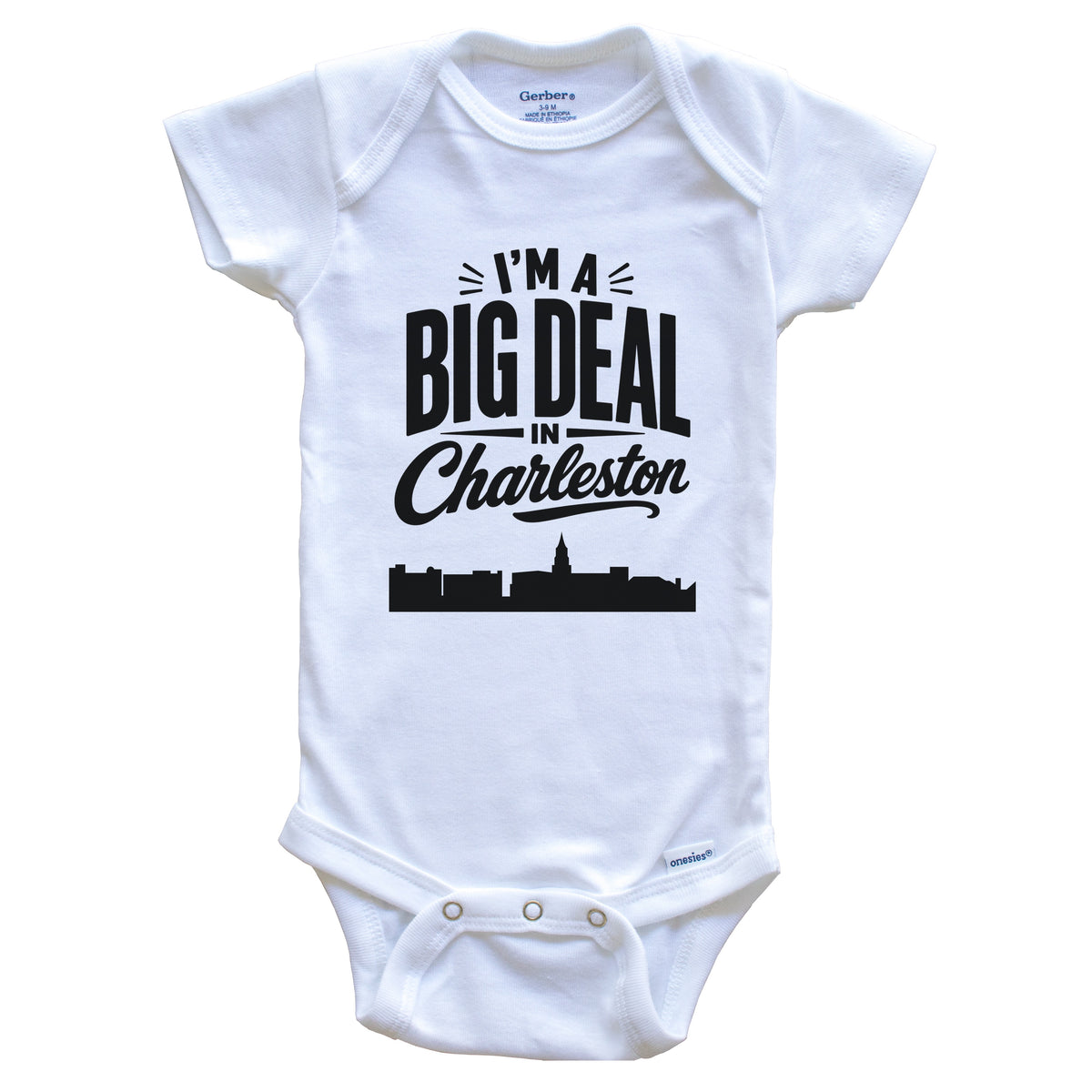 I'm A Big Deal In Charleston South Carolina Funny Skyline Baby Bodysuit