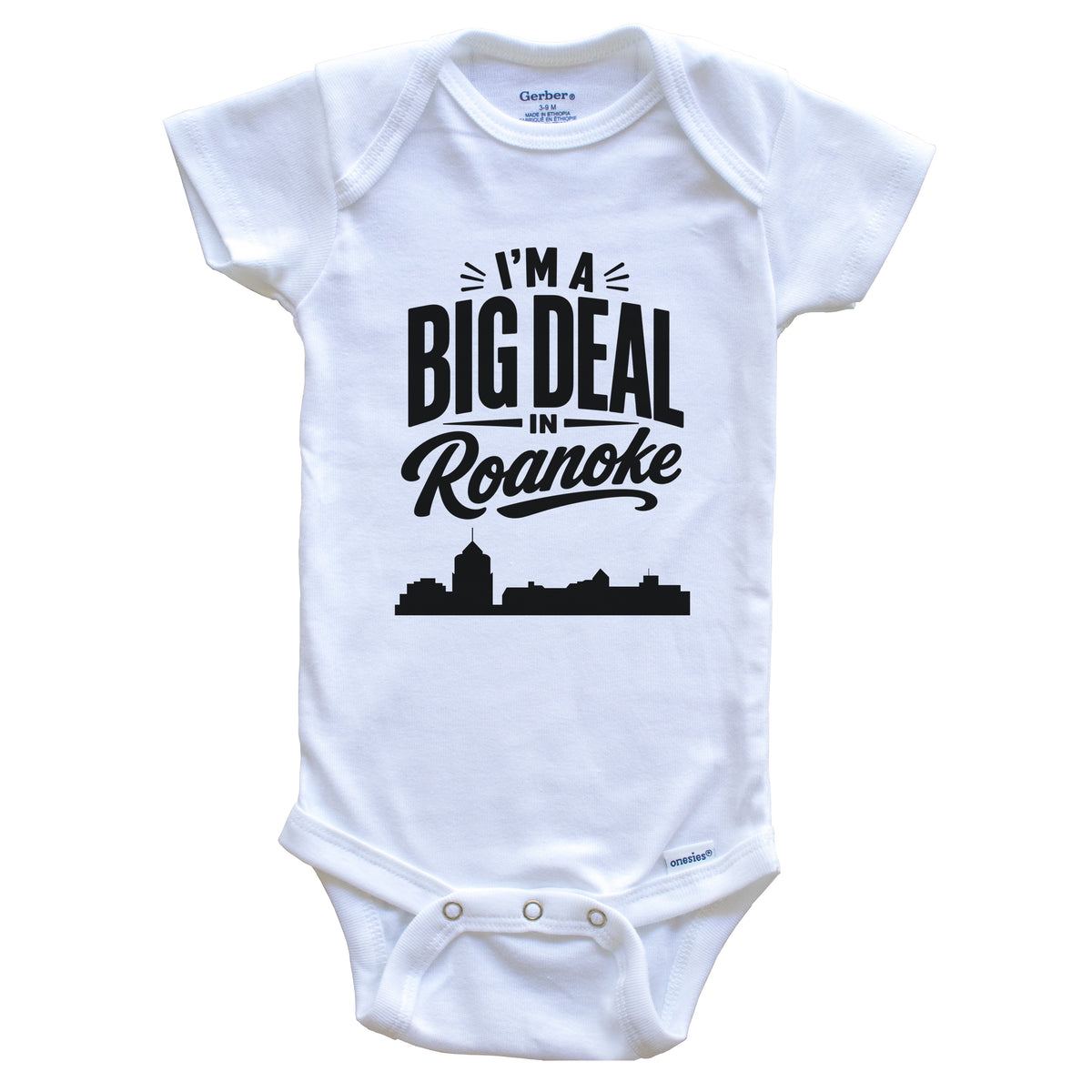I'm A Big Deal In Roanoke Virginia Funny Skyline Baby Bodysuit