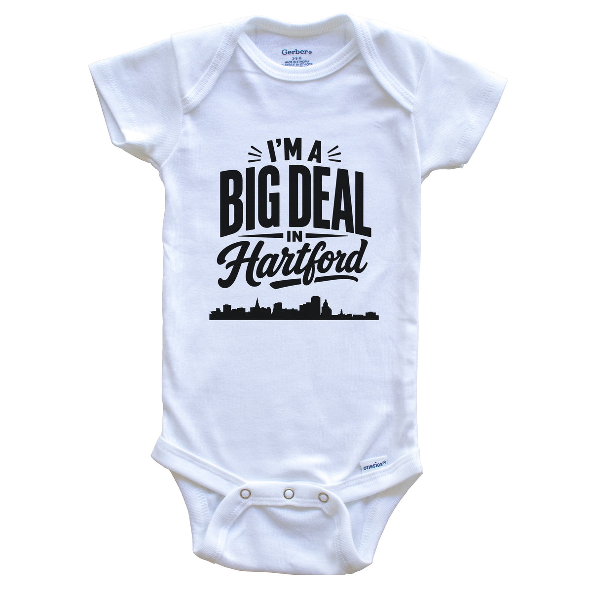 I'm A Big Deal In Hartford Connecticut Funny Skyline Baby Bodysuit
