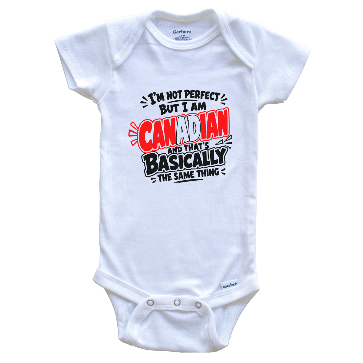 I’m Not Perfect But I Am Canadian Funny Canada Pride Baby Bodysuit
