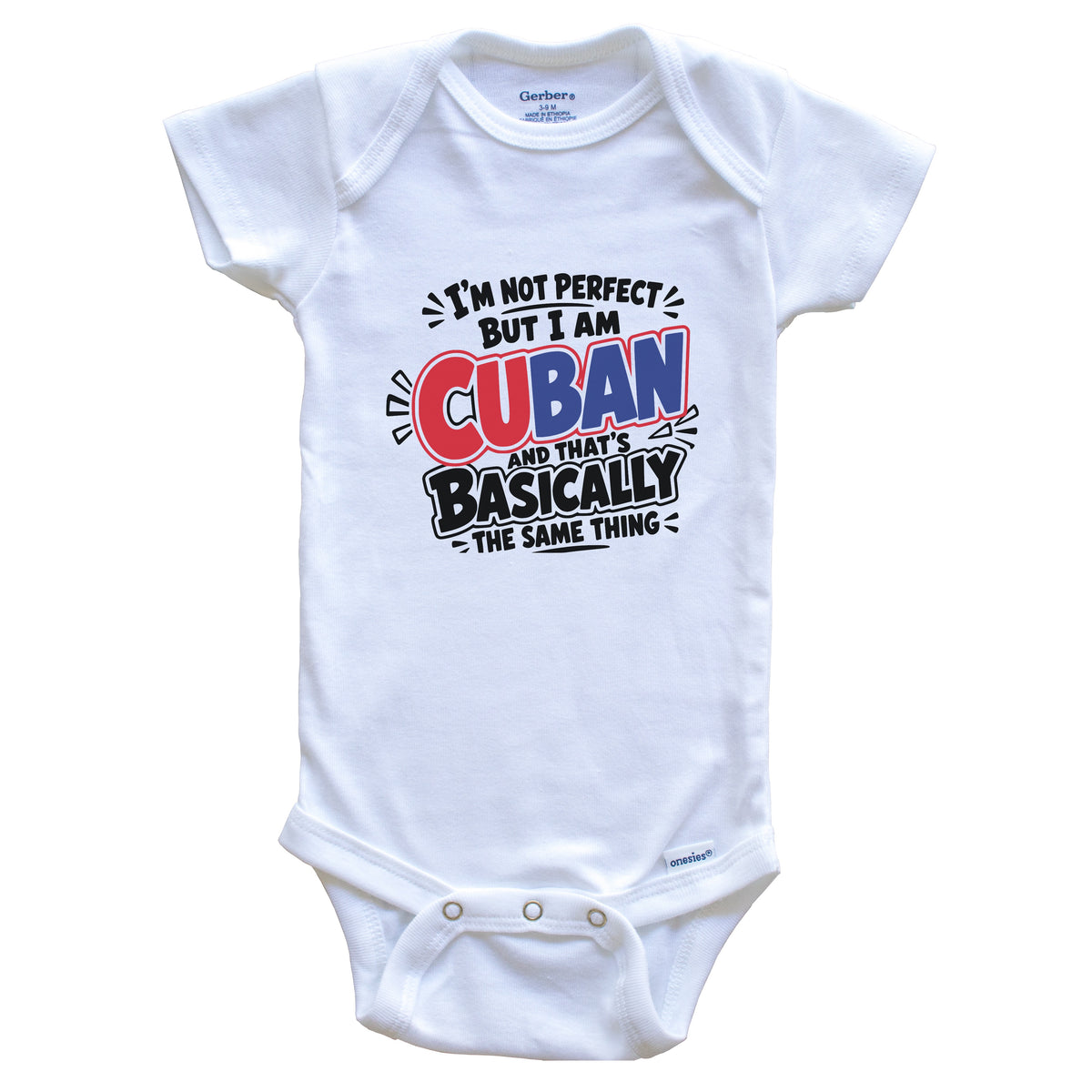 I’m Not Perfect But I Am Cuban Funny Cuba Pride Baby Bodysuit