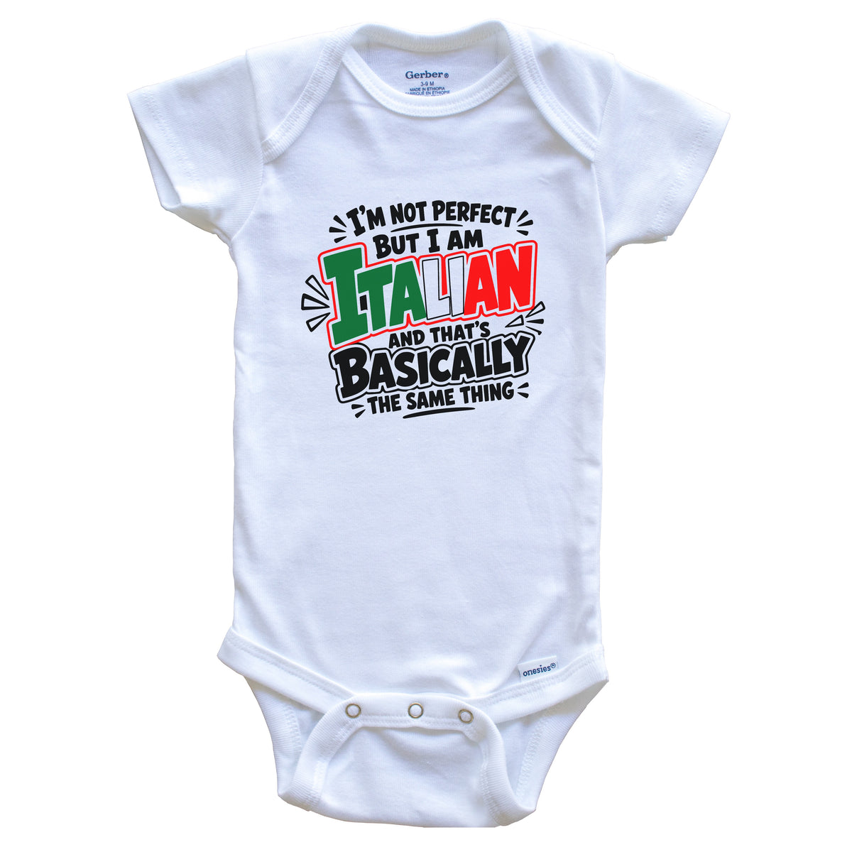 I’m Not Perfect But I Am Italian Funny Italy Pride Baby Bodysuit