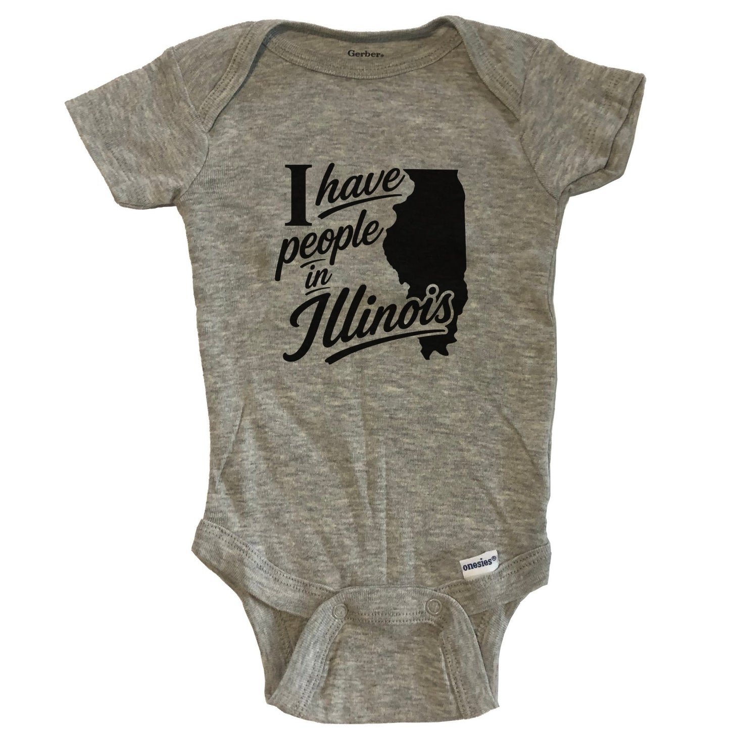 I Have People In Illinois Saying Baby Bodysuit - Grey