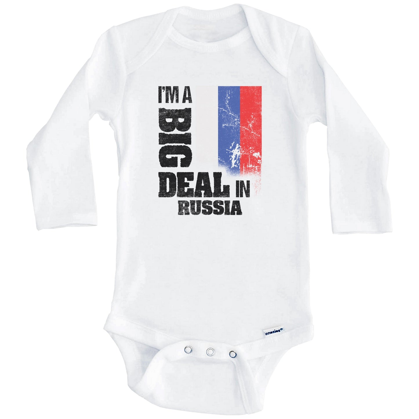 I'm A Big Deal In Russia Funny Russian Flag Baby Bodysuit (Long Sleeves)