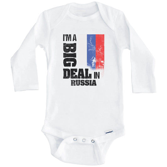 I'm A Big Deal In Russia Funny Russian Flag Baby Bodysuit (Long Sleeves)