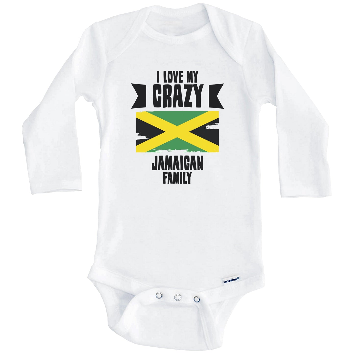 I Love My Crazy Jamaican Family Funny Jamaica Flag Baby Bodysuit (Long Sleeves)