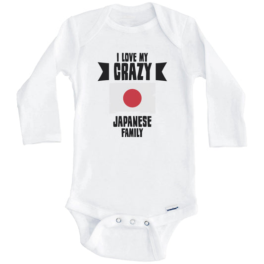 I Love My Crazy Japanese Family Funny Japan Flag Baby Bodysuit (Long Sleeves)