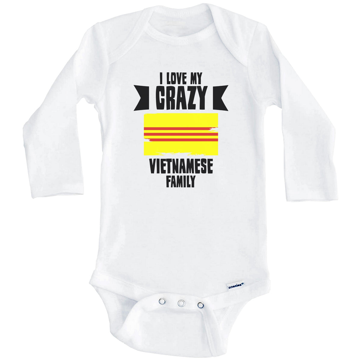 I Love My Crazy Vietnamese Family Funny Vietnam Flag Baby Bodysuit (Long Sleeves)