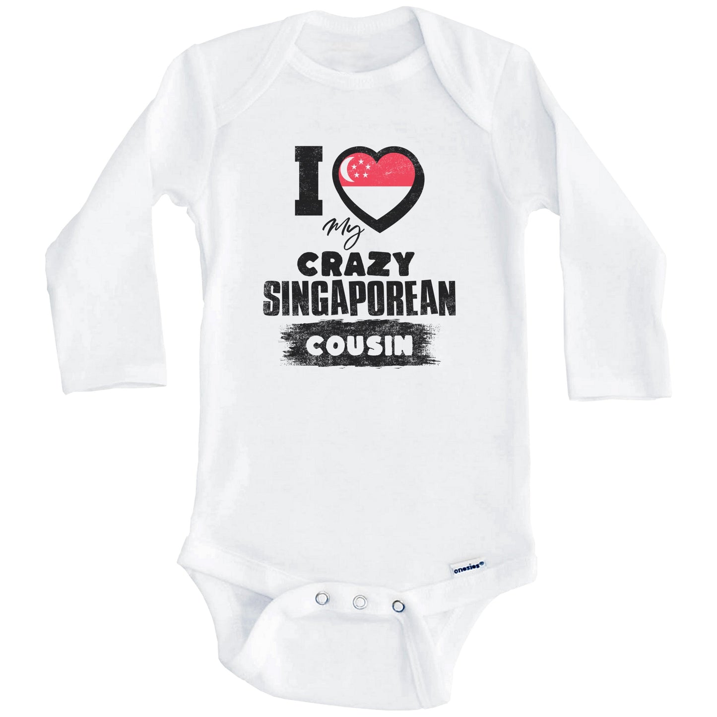 I Love My Crazy Singaporean Cousin Funny Singapore Flag Baby Bodysuit (Long Sleeves)