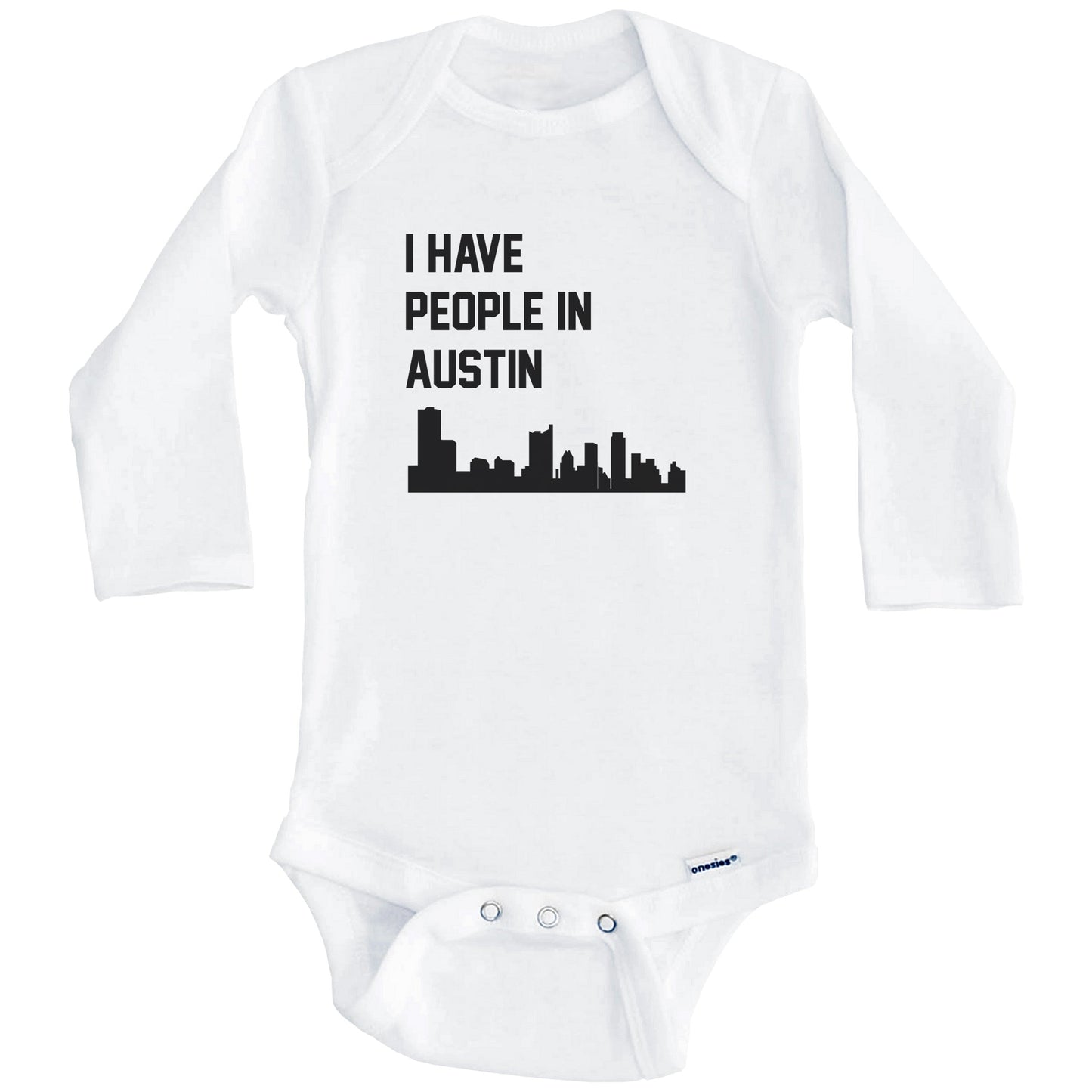 I Have People In Austin Texas Skyline Baby Bodysuit (Long Sleeves)