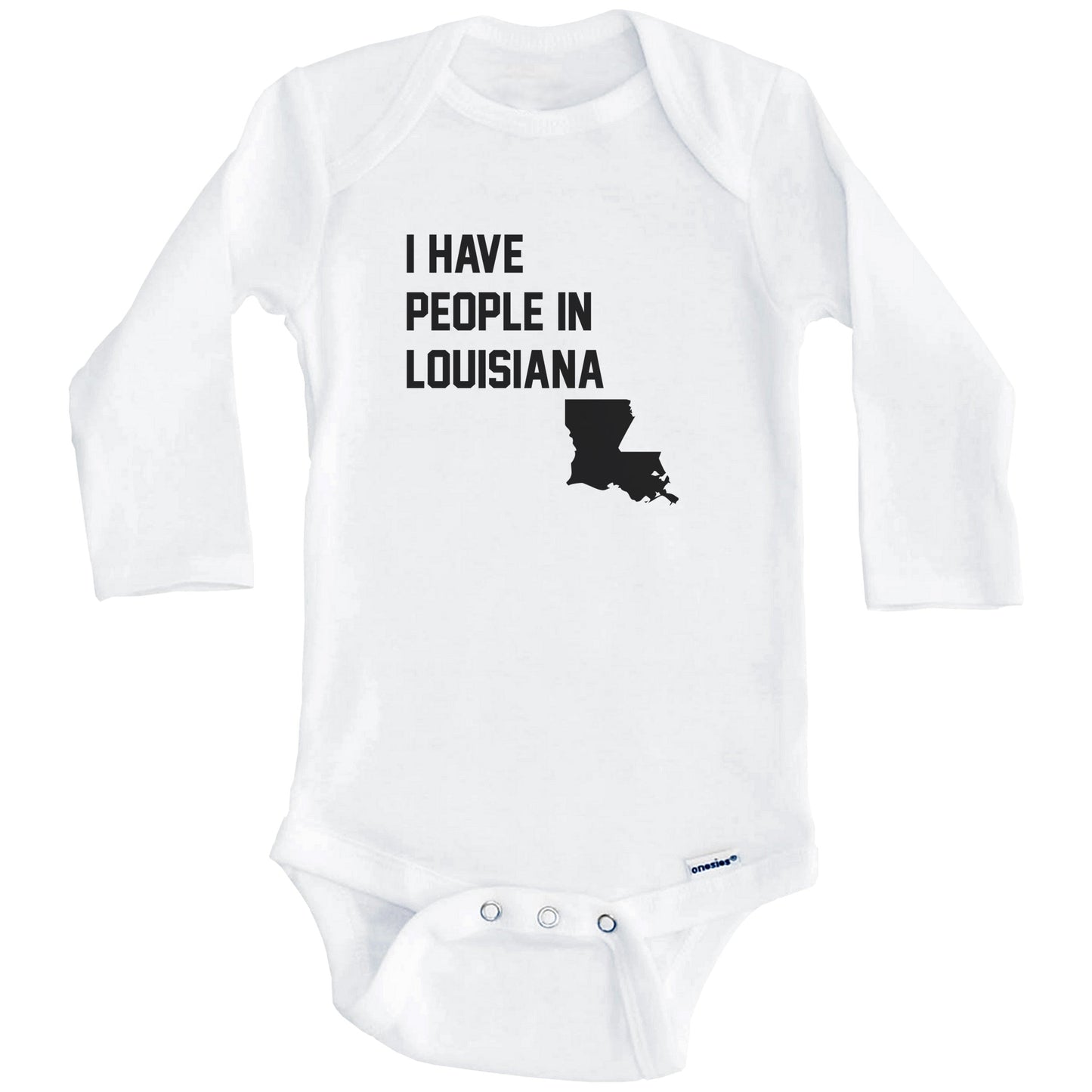 I Have People In Louisiana Baby Bodysuit (Long Sleeves)