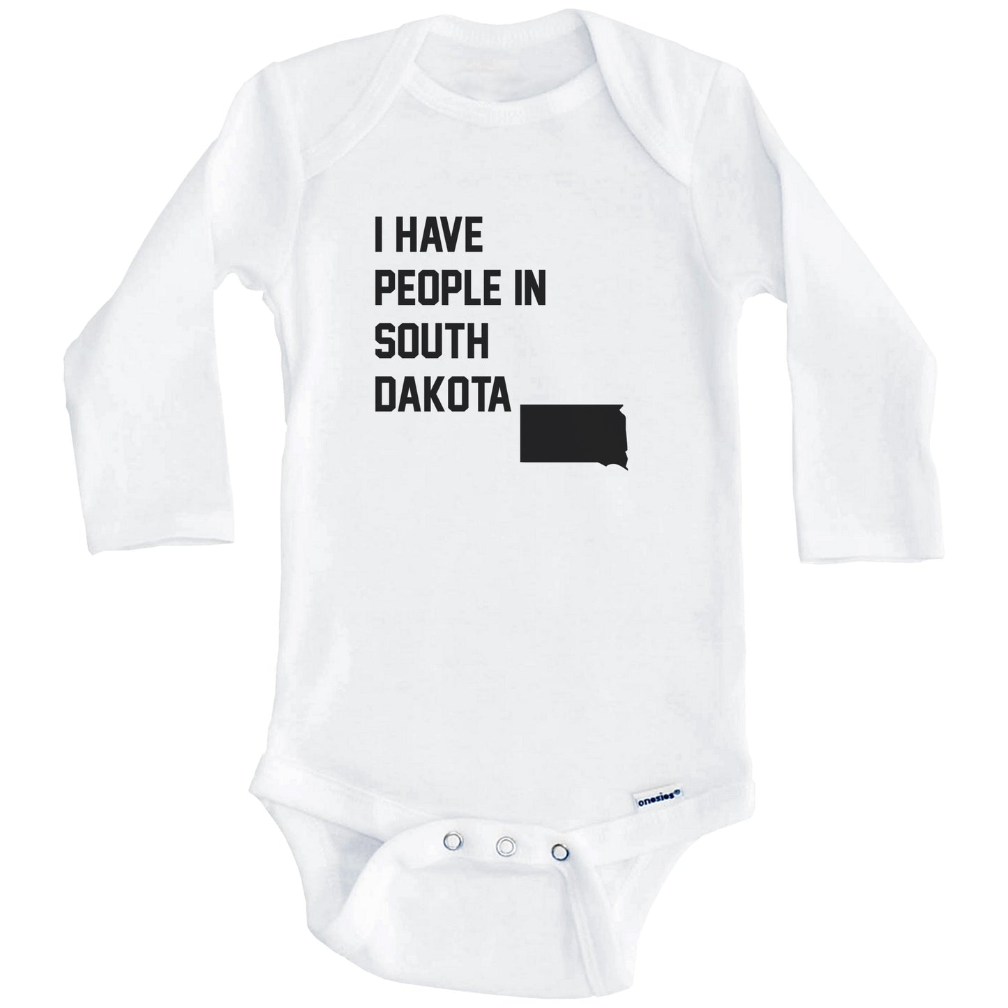I Have People In South Dakota Baby Bodysuit (Long Sleeves)