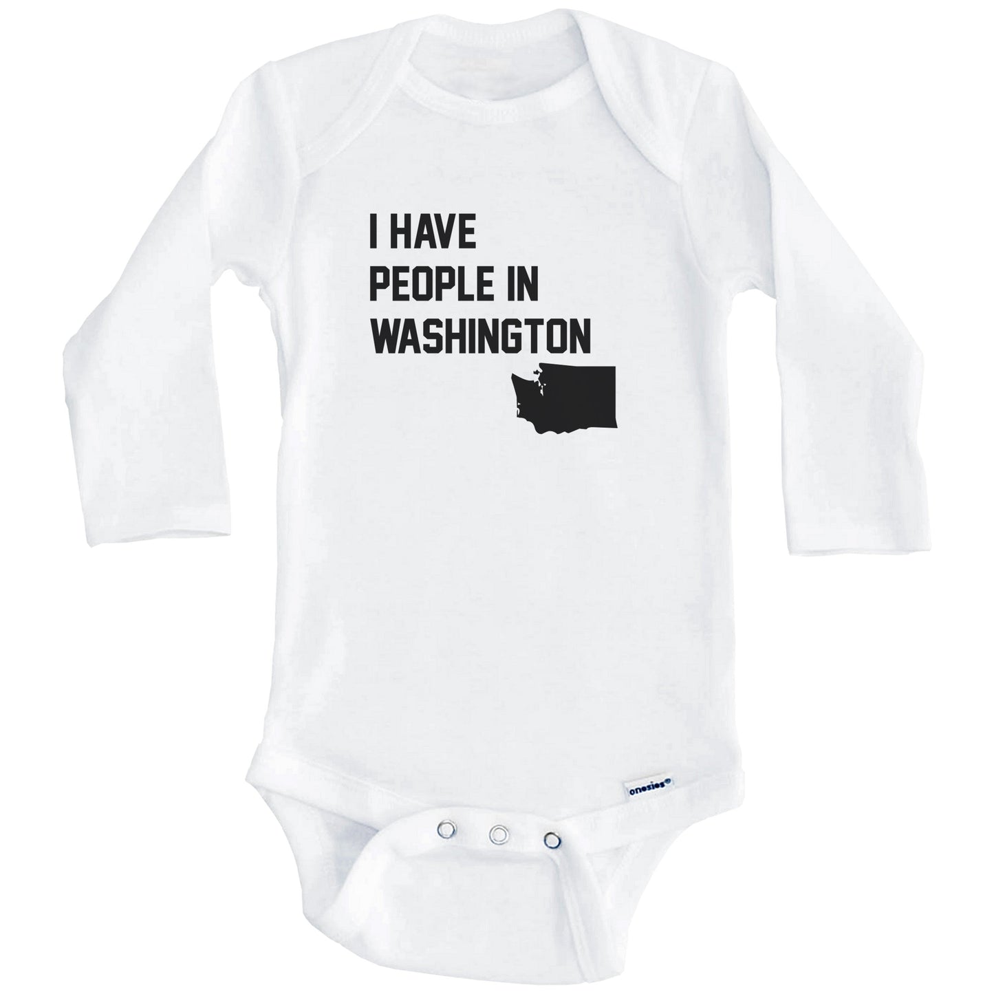 I Have People In Washington Baby Bodysuit (Long Sleeves)