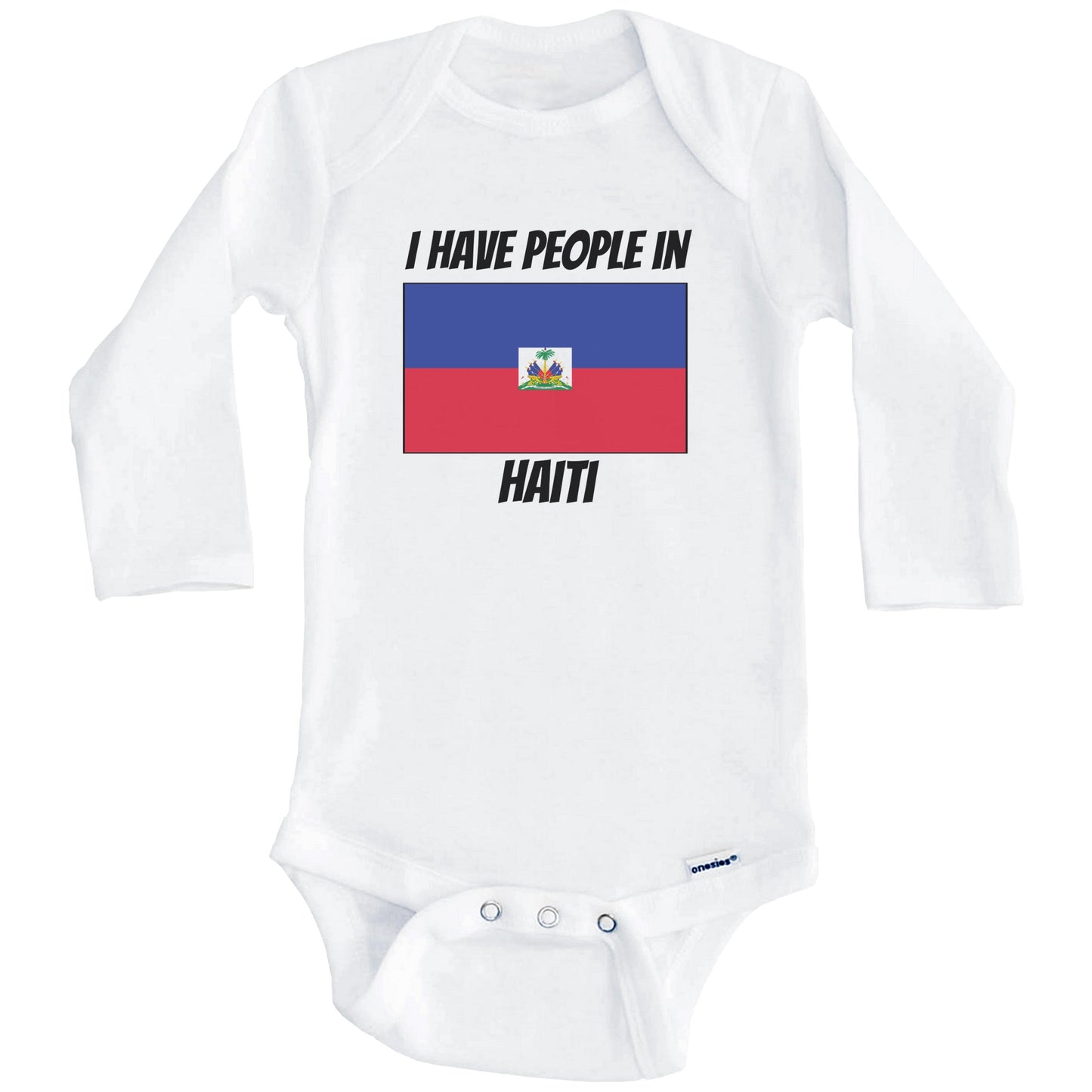 Haitian Flag I Have People In Haiti Baby Bodysuit (Long Sleeves)