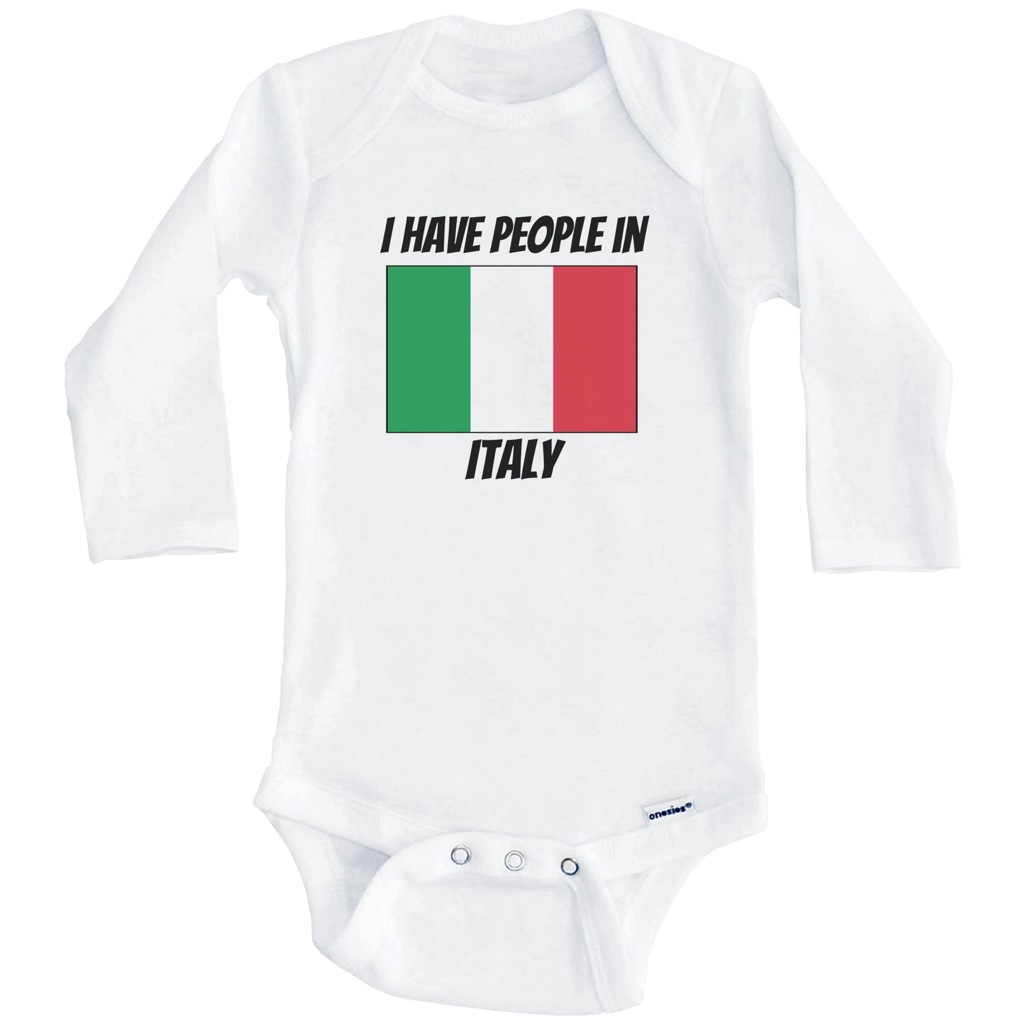 Italian Flag I Have People In Italy Baby Bodysuit (Long Sleeves)