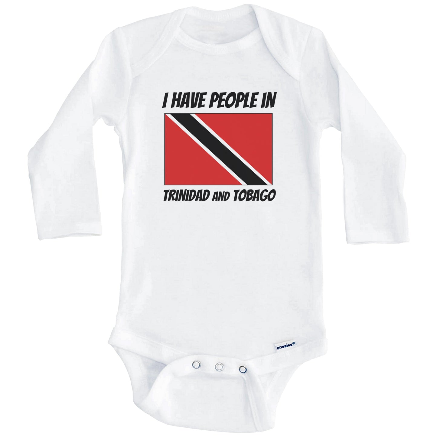 Trinidadian Flag I Have People In Trinidad and Tobago Baby Bodysuit (Long Sleeves)