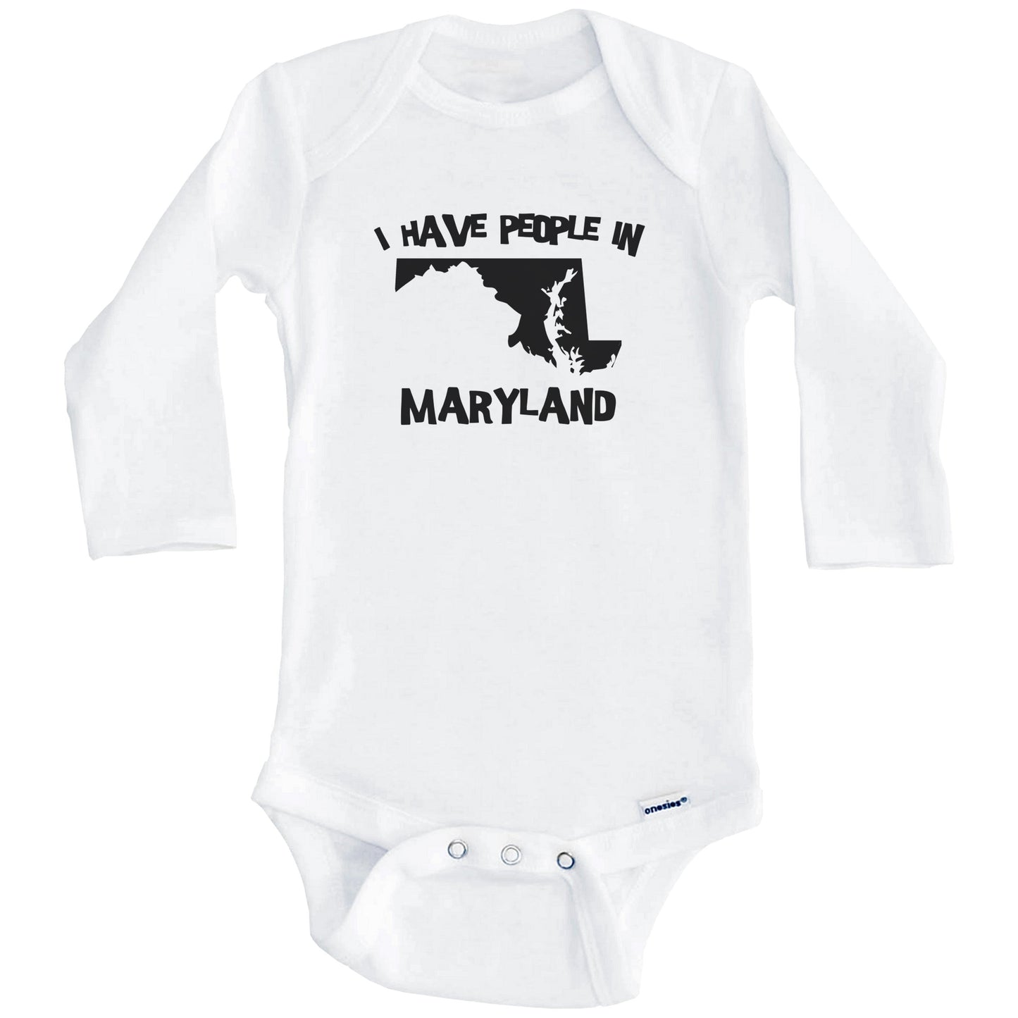 State Silhouette I Have People In Maryland Baby Bodysuit (Long Sleeves)