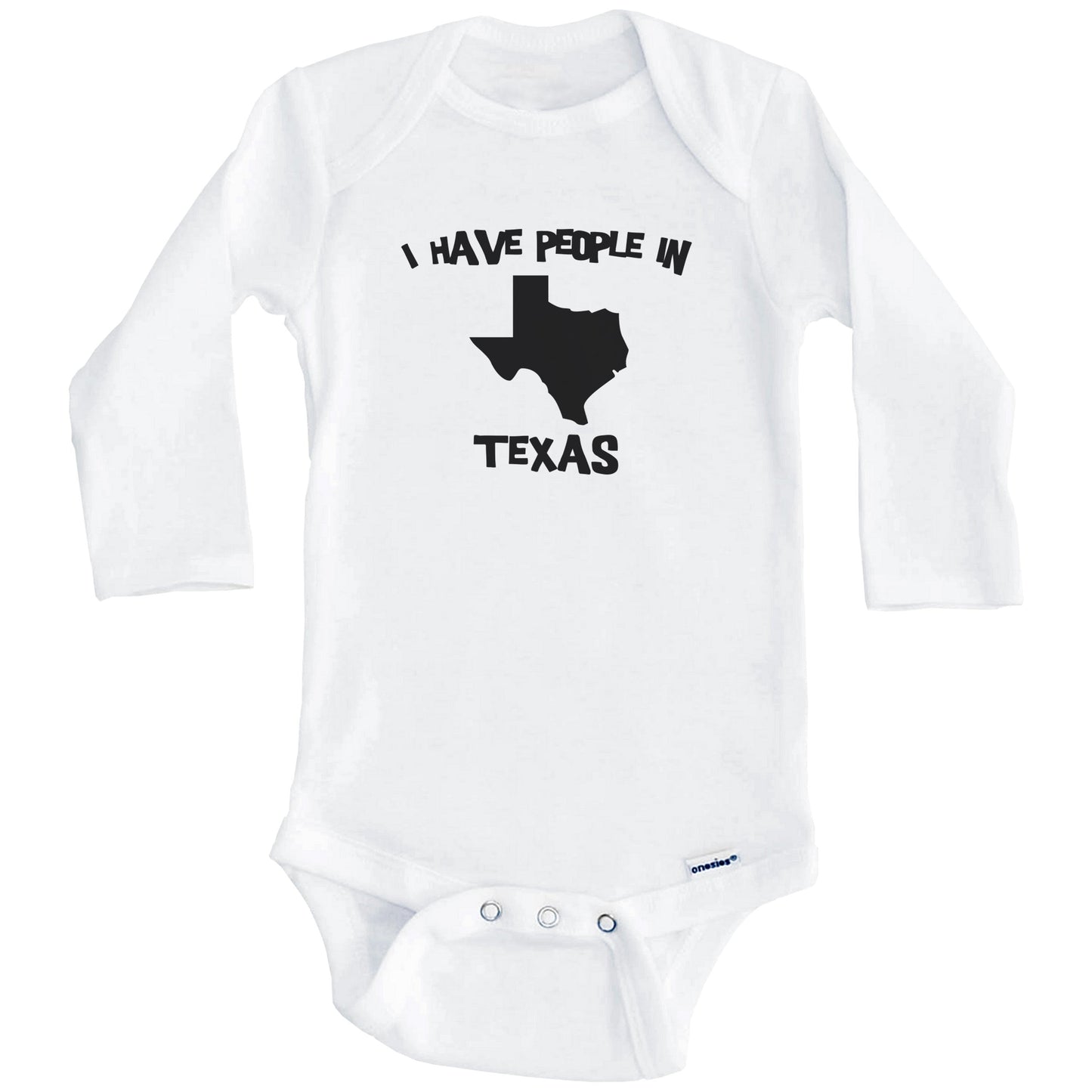 State Silhouette I Have People In Texas Baby Bodysuit (Long Sleeves)