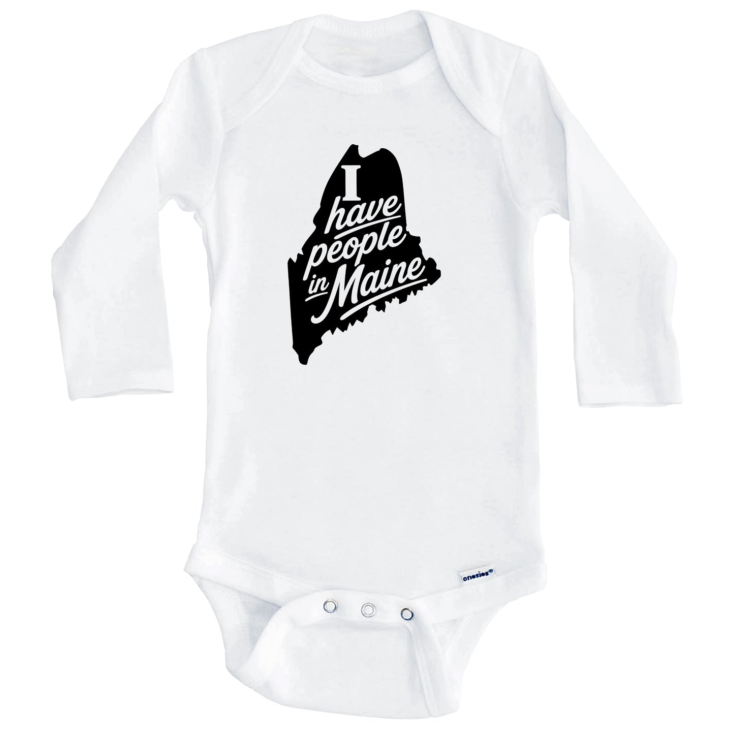 I Have People In Maine Saying Baby Bodysuit (Long Sleeves)