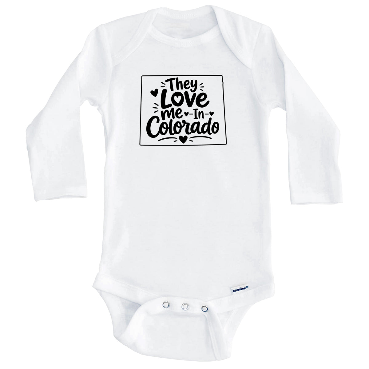 They Love Me In Colorado Funny Baby Bodysuit (Long Sleeves)