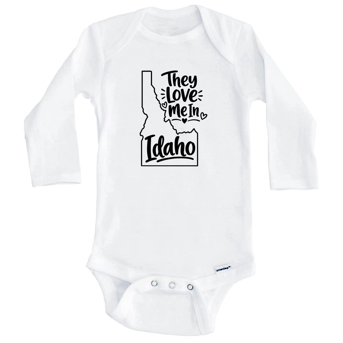They Love Me In Idaho Funny Baby Bodysuit (Long Sleeves)