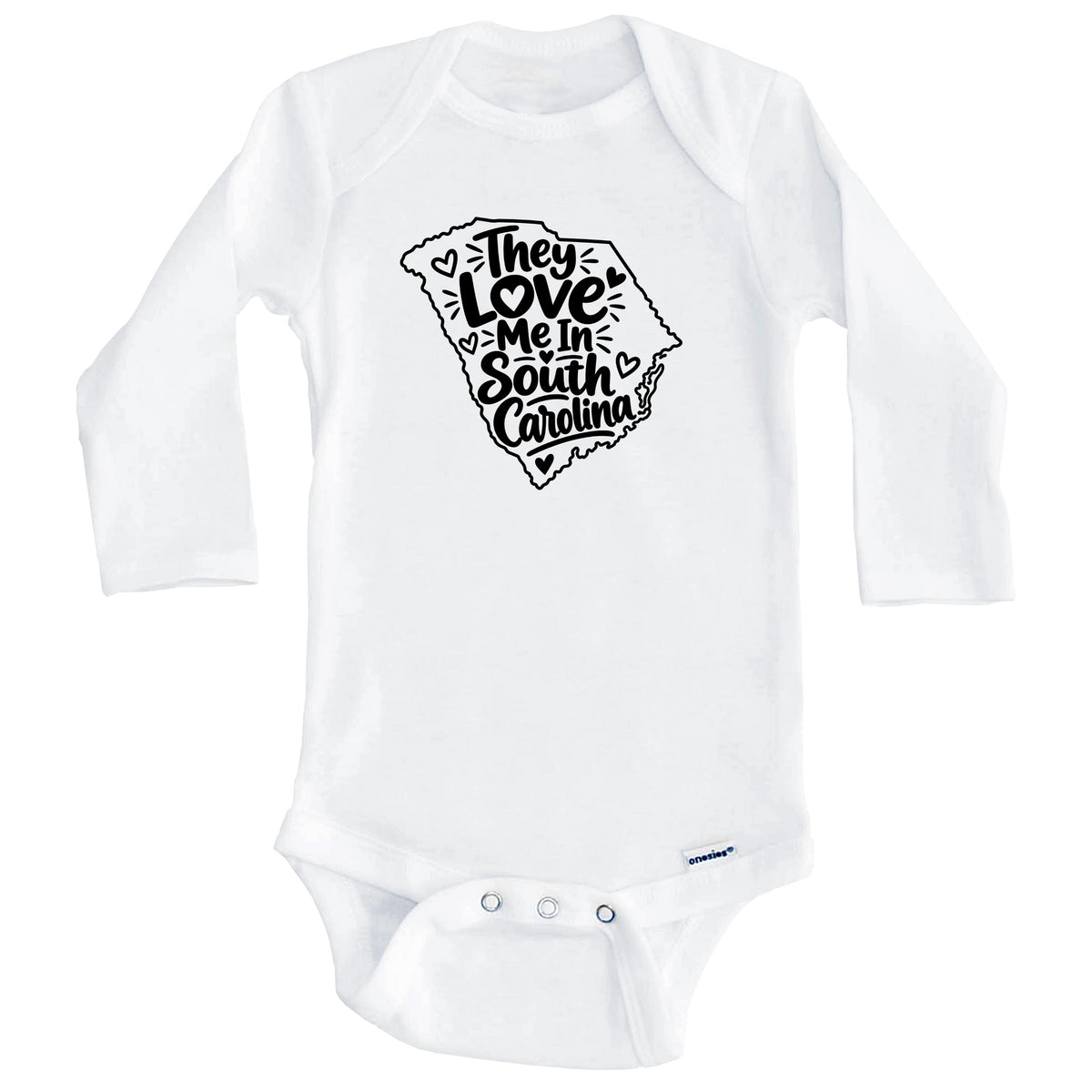 They Love Me In South Carolina Funny Baby Bodysuit (Long Sleeves)