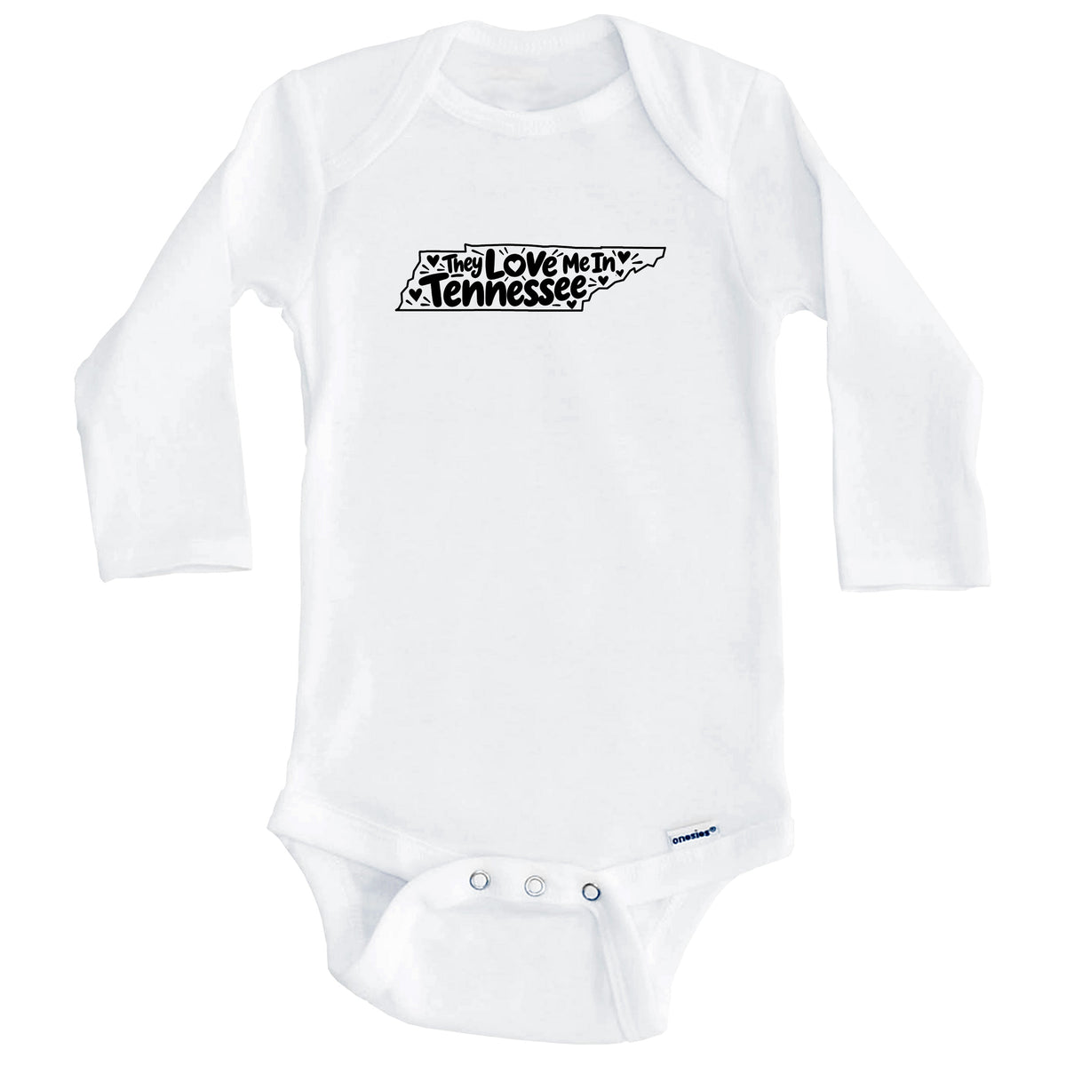 They Love Me In Tennessee Funny Baby Bodysuit (Long Sleeves)