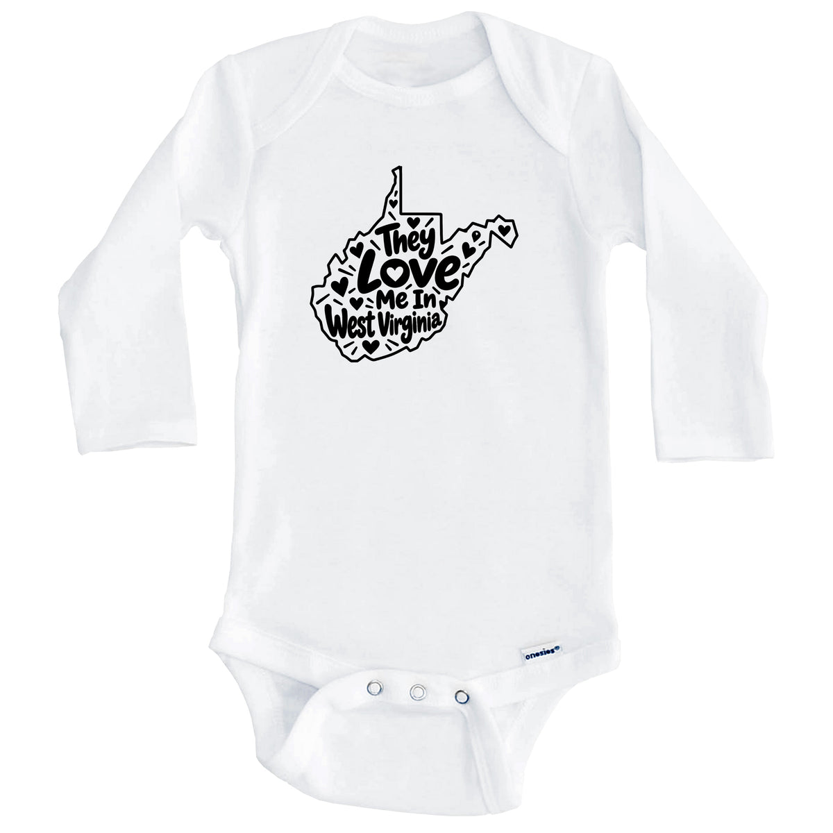 They Love Me In West Virginia Funny Baby Bodysuit (Long Sleeves)