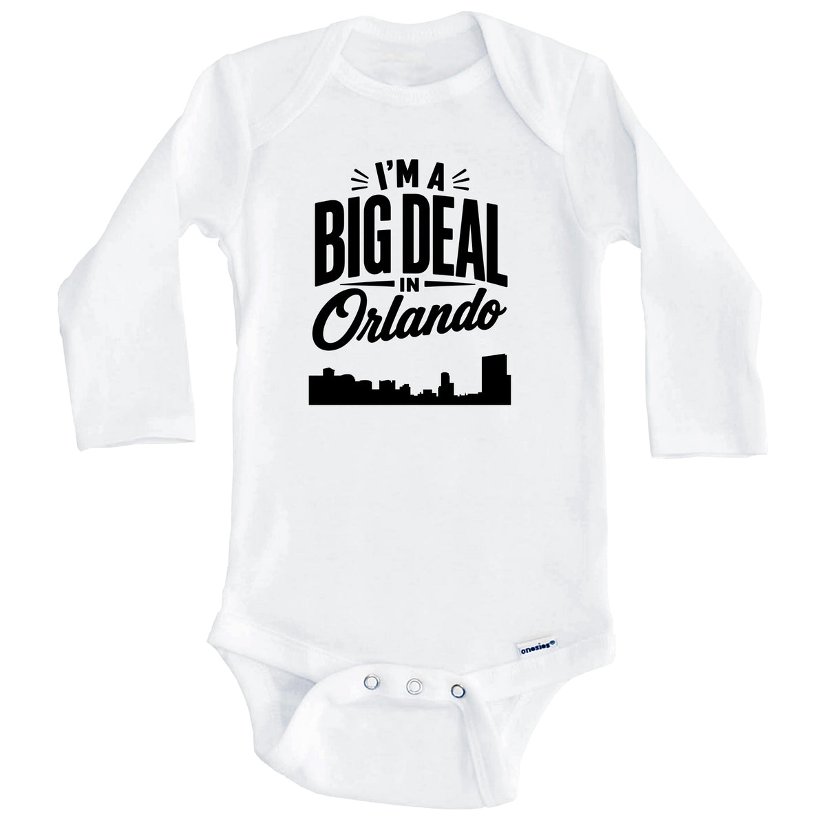 I'm A Big Deal In Orlando Florida Funny Skyline Baby Bodysuit (Long Sleeves)