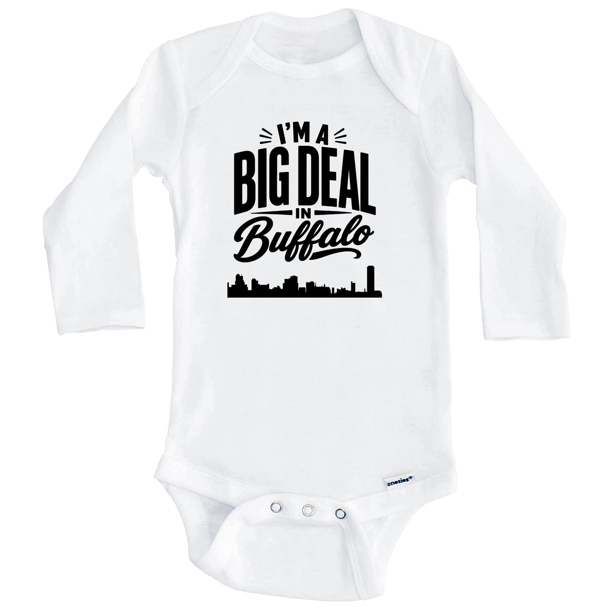 I'm A Big Deal In Buffalo New York Funny Skyline Baby Bodysuit (Long Sleeves)